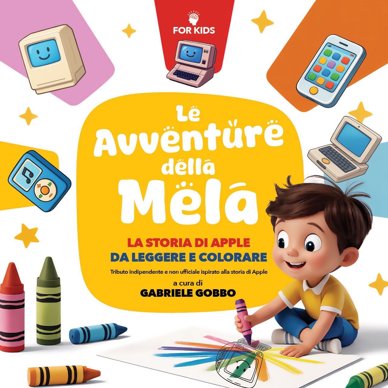 Cover of Le Avventure della Mela by Gabriele Gobbo - Children's book about Apple's history to read and color