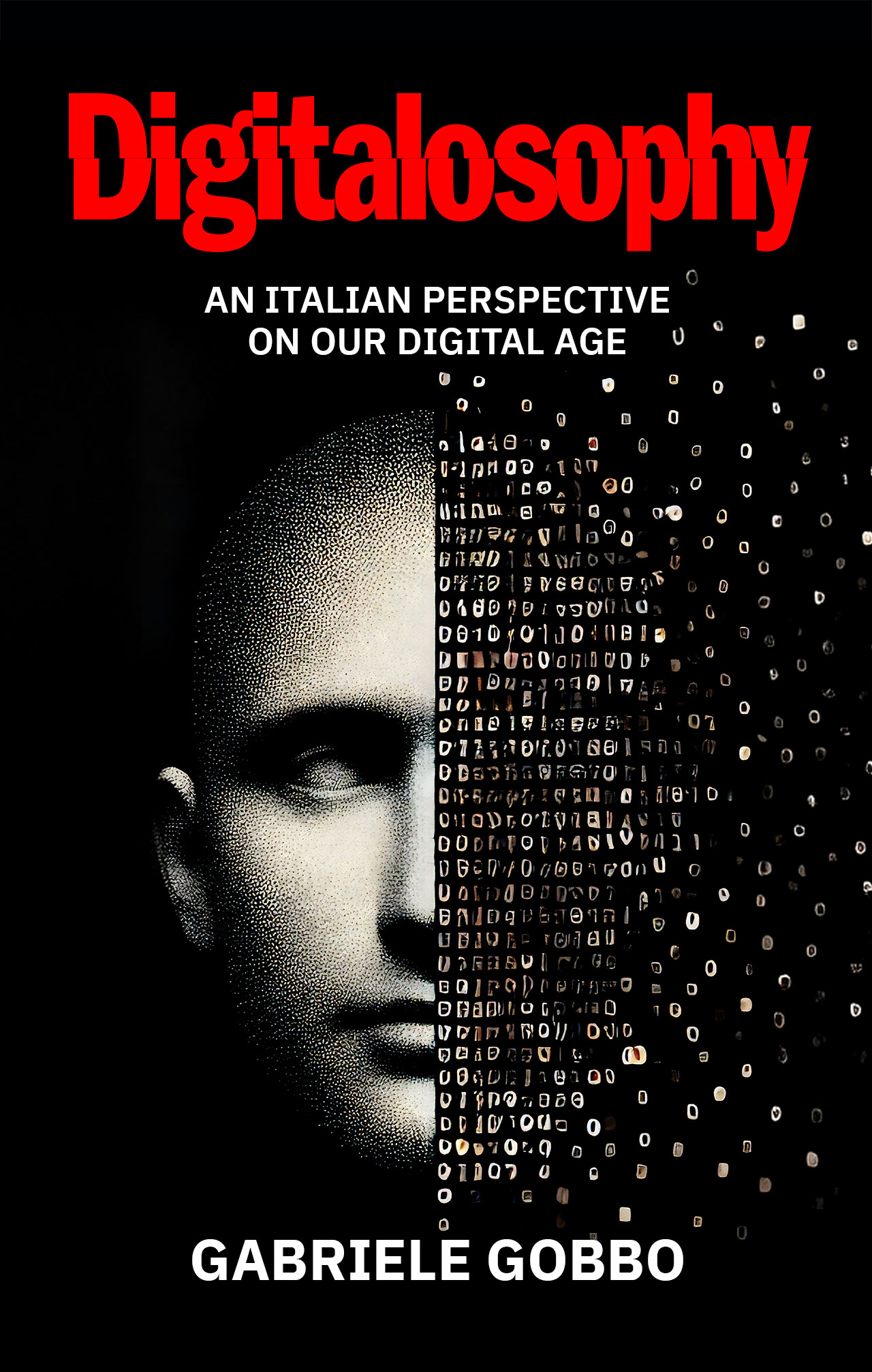 Cover of Digitalosophy by Gabriele Gobbo - Digital philosophy and technological transformation for the American market